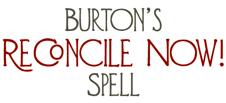Burton’s Reconcile Now