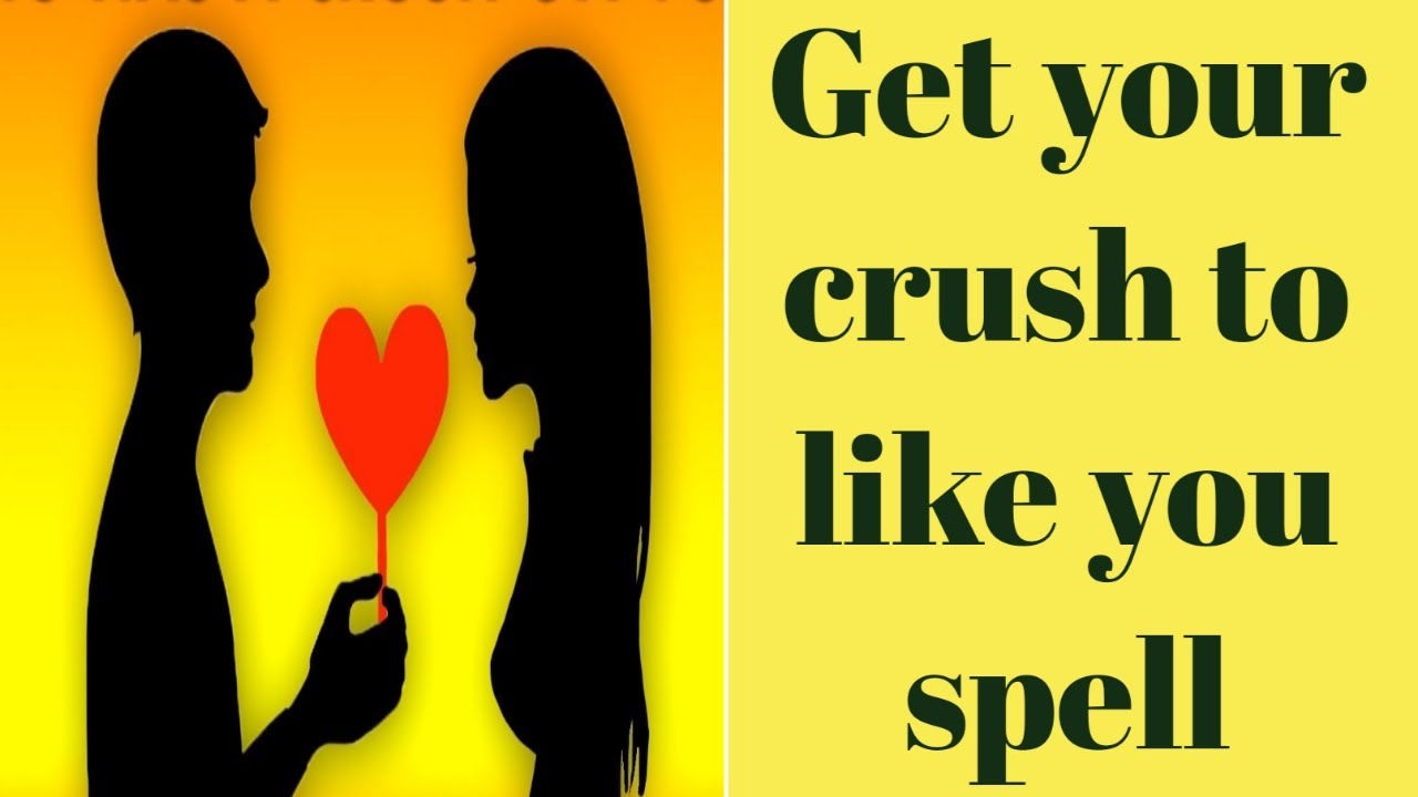 Make Your Crush Love You Spell