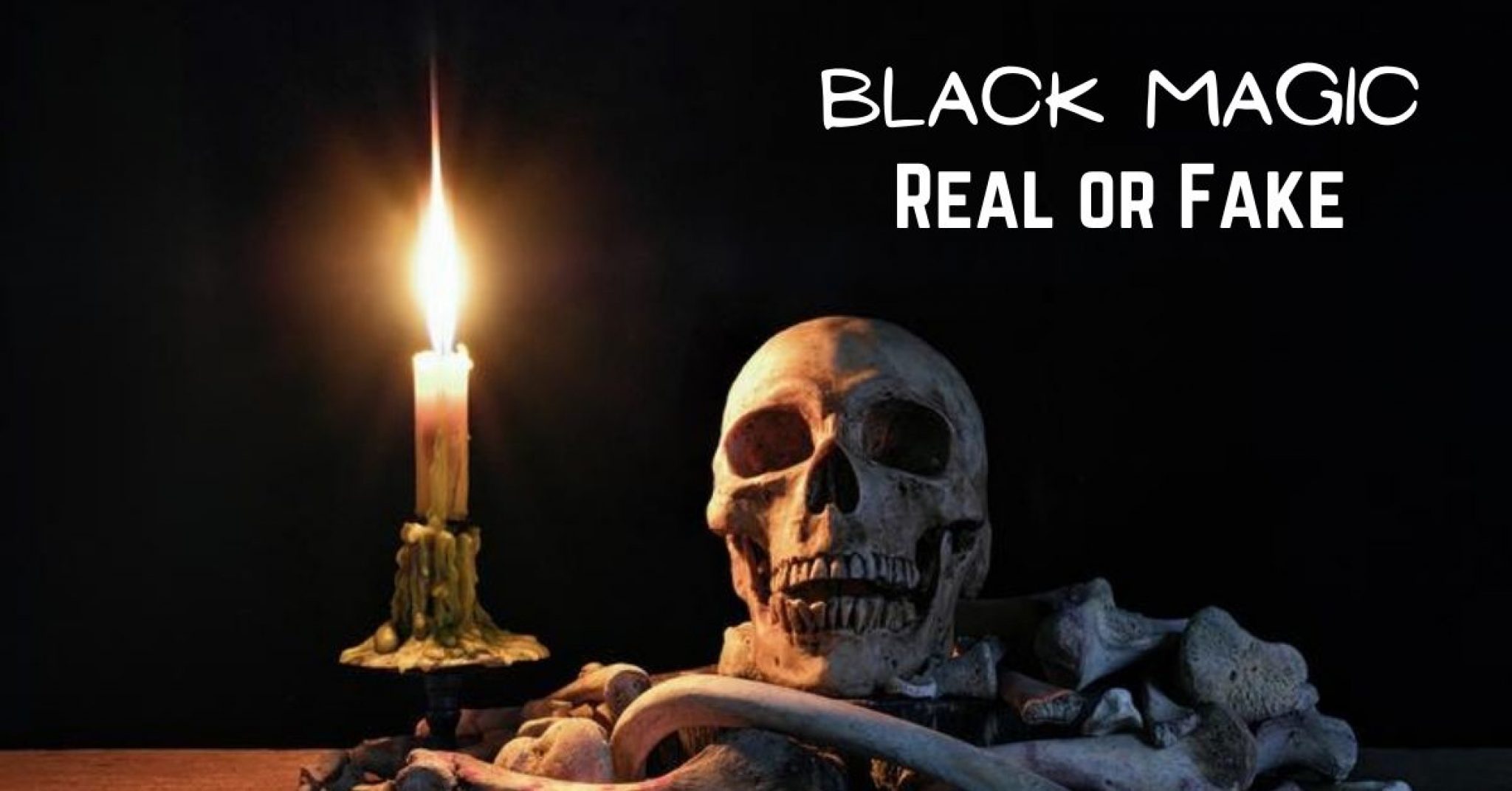  Is Black Magic Real?