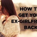 How to get girlfriend back